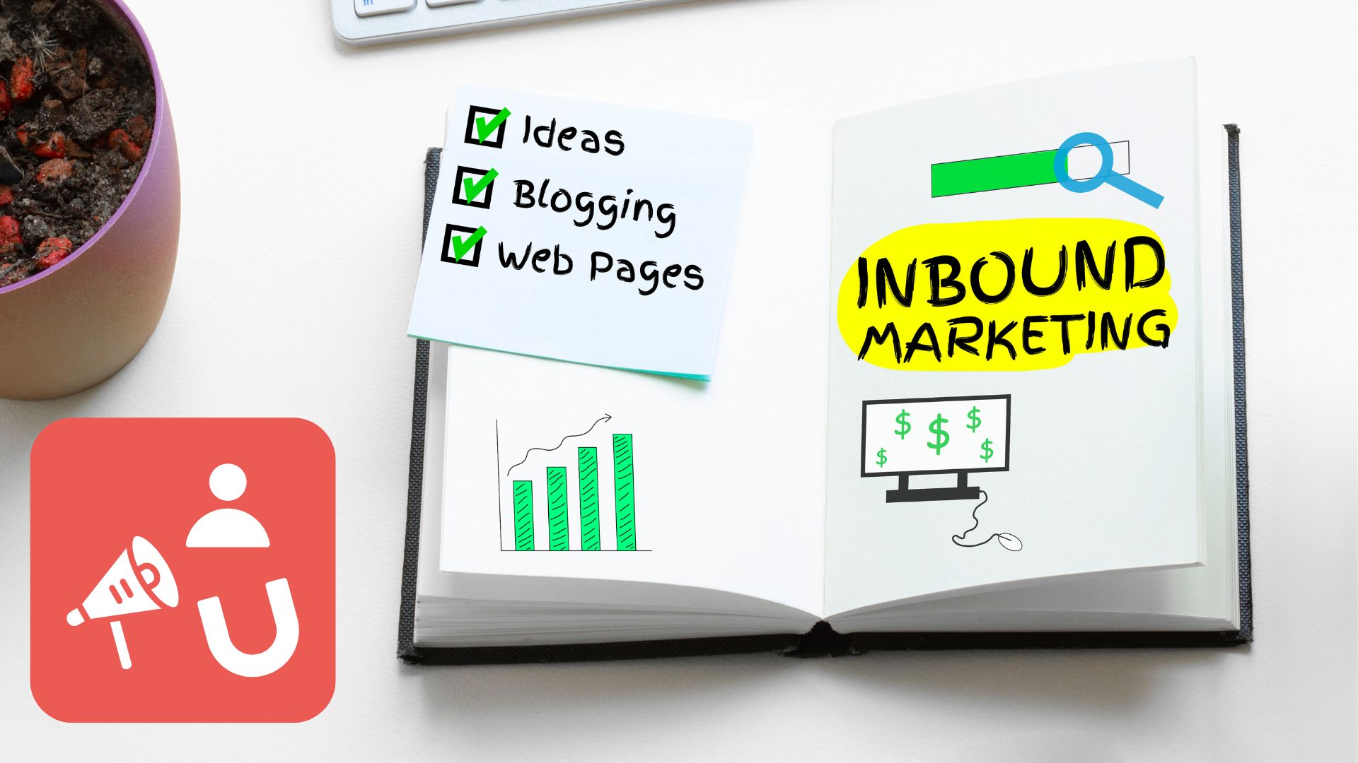 Inbound Marketing: A Complete Guide for Businesses in 2024